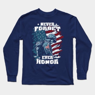 Never Forget Ever Honor Long Sleeve T-Shirt